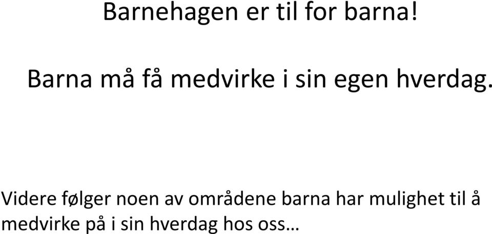 hverdag.