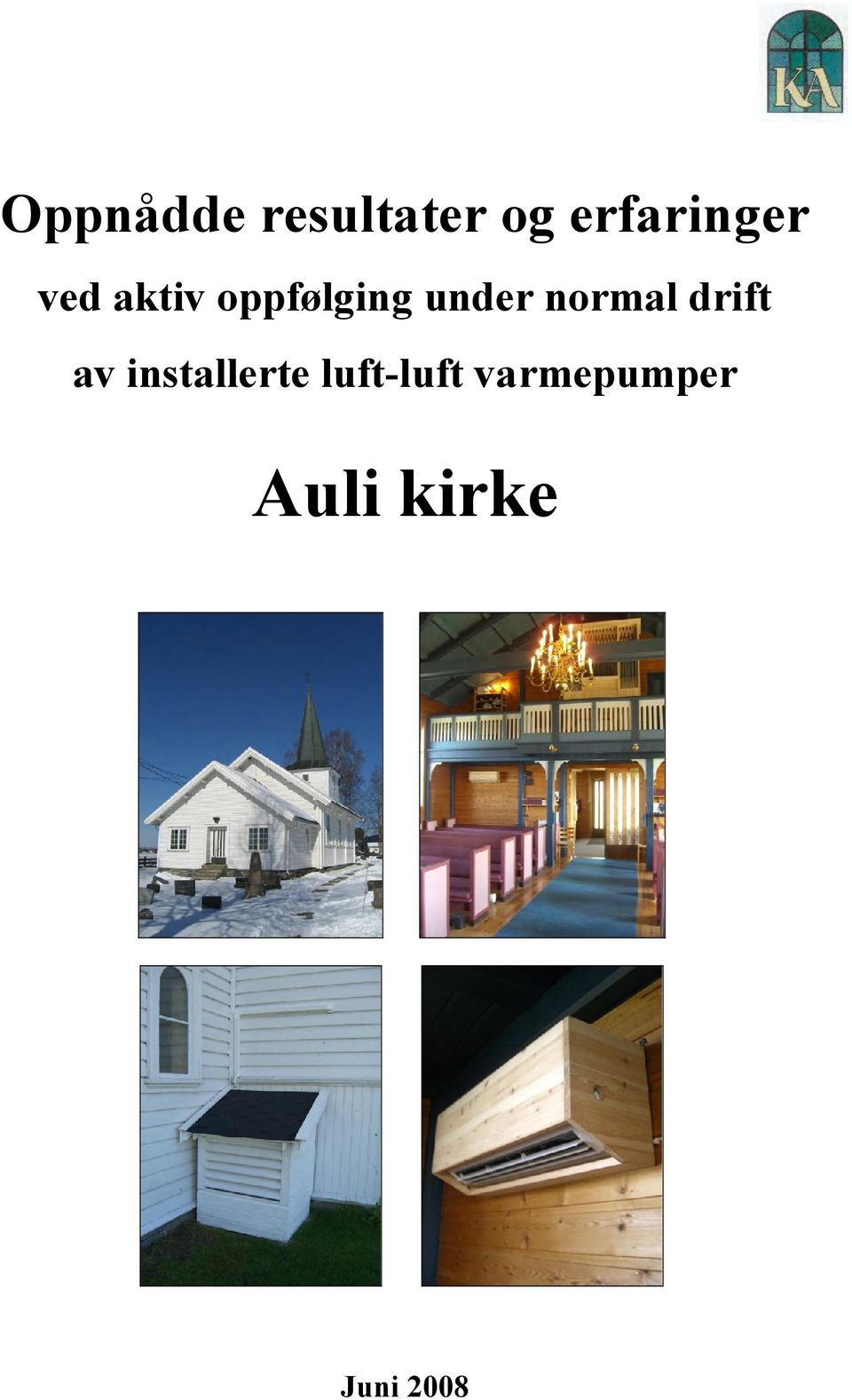 under normal drift av