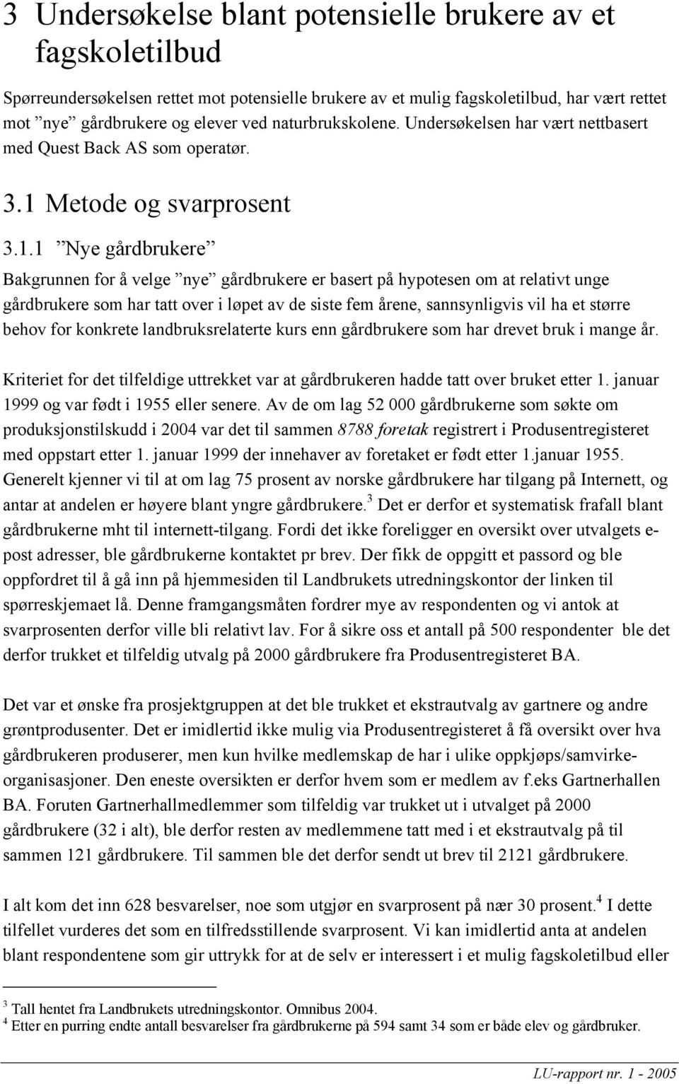 Metode og svarprosent 3.1.