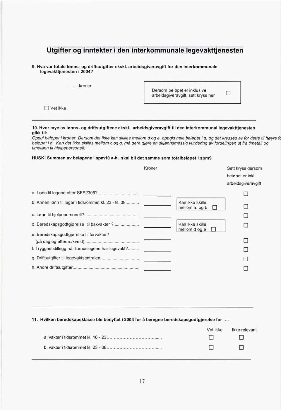 arbeidsgiveravgift til den interkommunal legevakttjenesten gikk til: Oppgi beløpet i kroner.