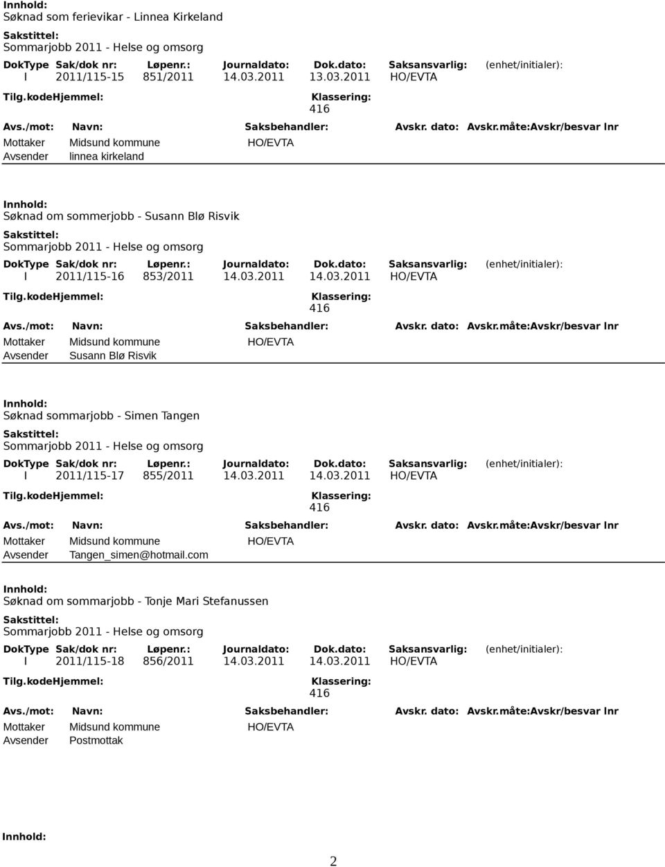 03.2011 14.03.2011 HO/EVTA Avsender Tangen_simen@hotmail.