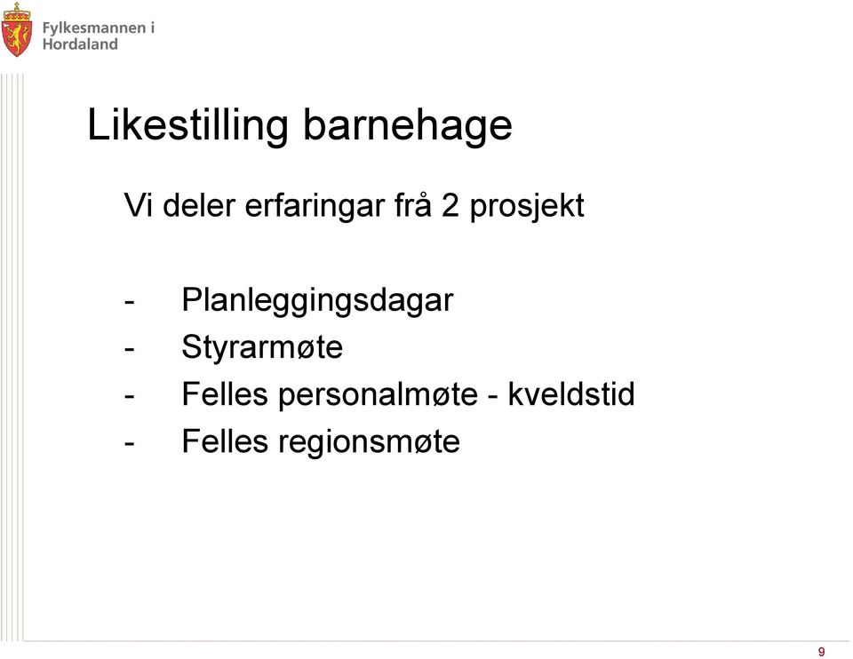 Planleggingsdagar - Styrarmøte -