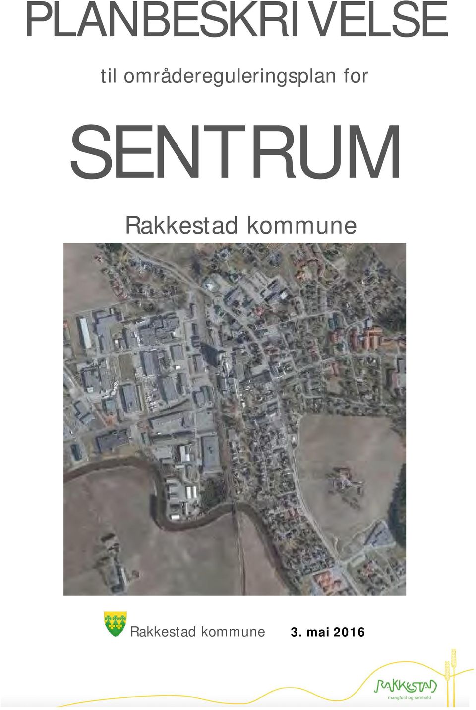 SENTRUM Rakkestad kommune