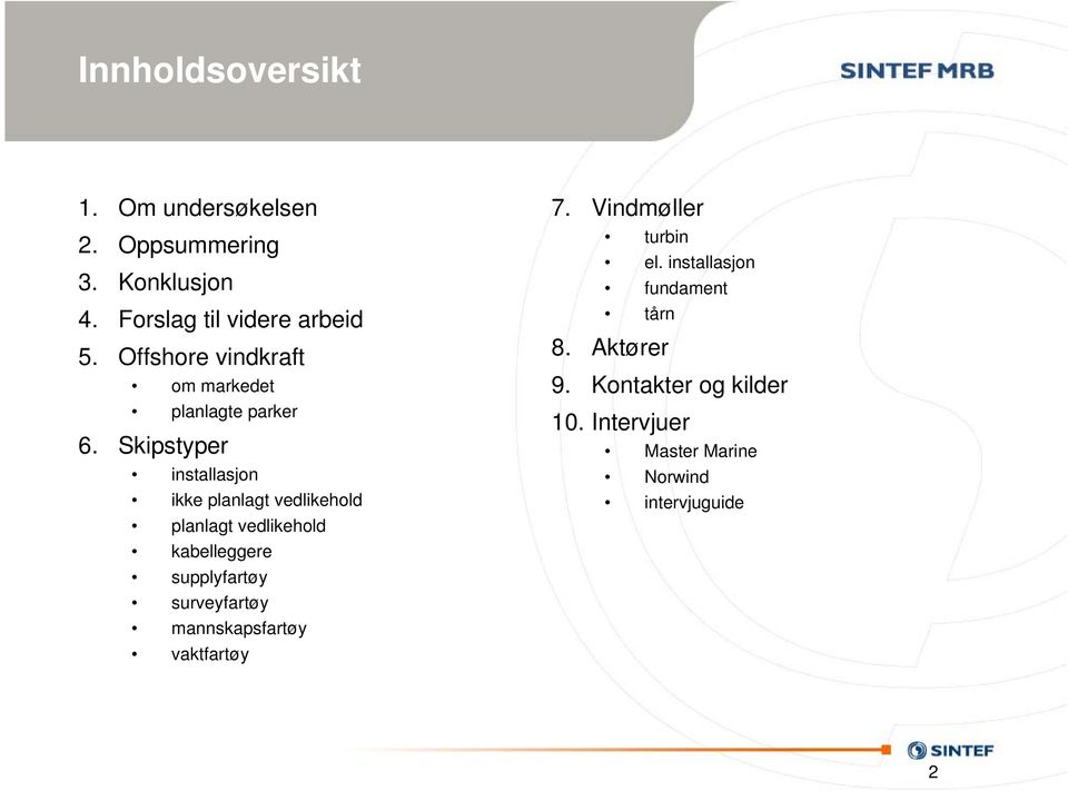 Skipstyper installasjon ikke planlagt vedlikehold planlagt vedlikehold kabelleggere supplyfartøy