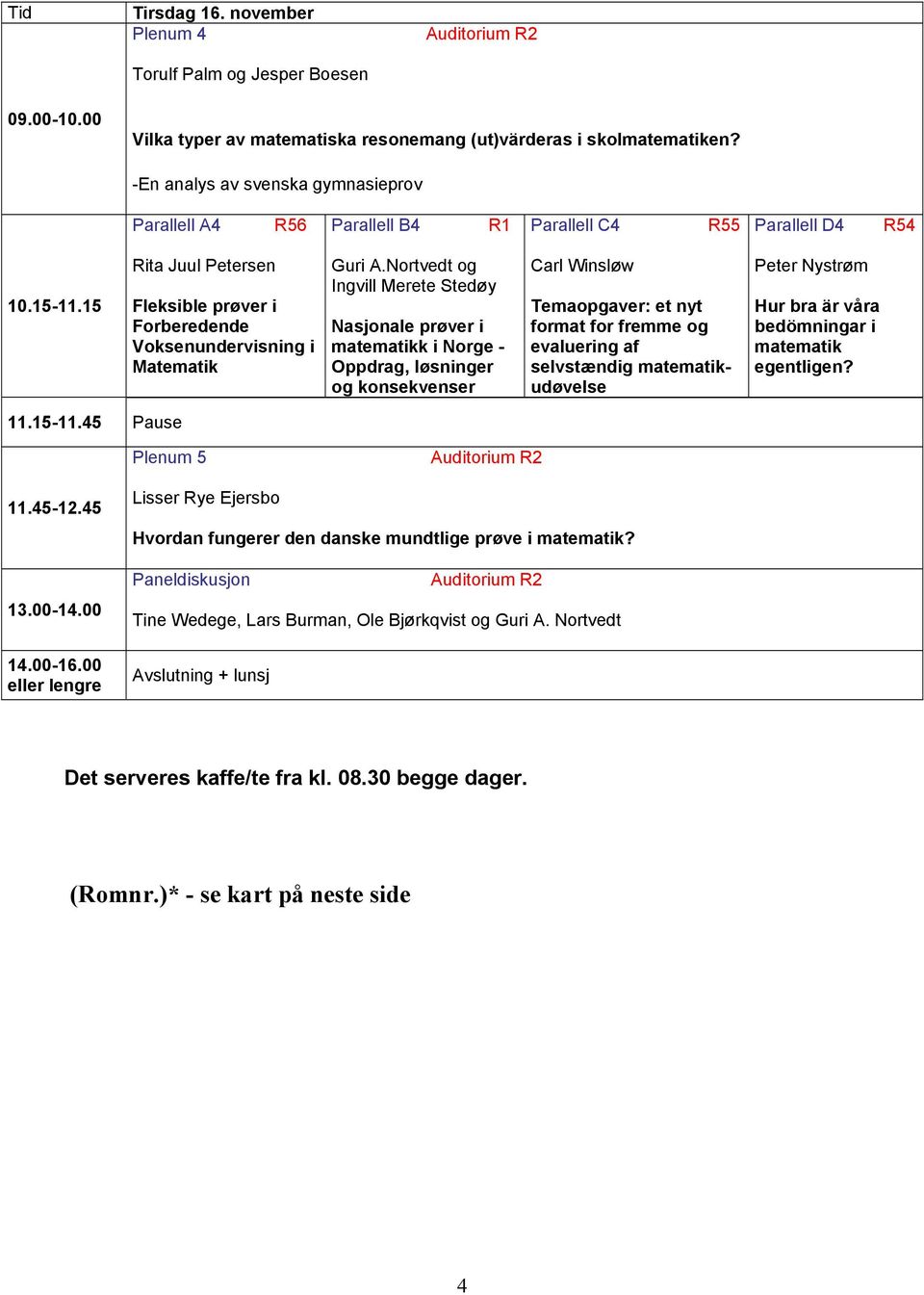 15 Rita Juul Petersen Fleksible prøver i Forberedende Voksenundervisning i Matematik Guri A.