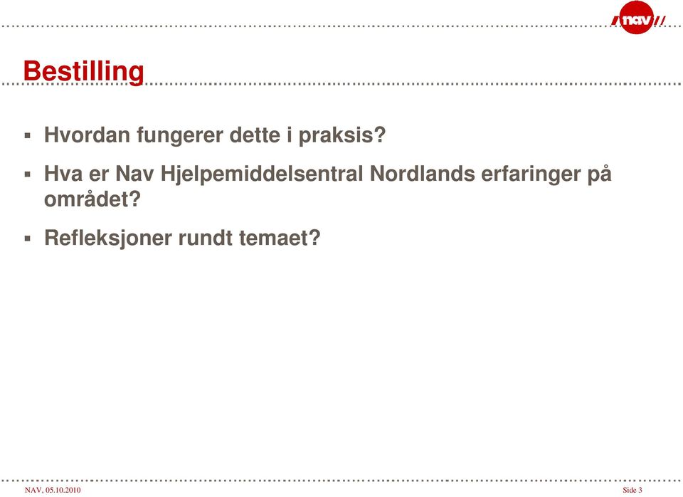 Hva er Nav Hjelpemiddelsentral