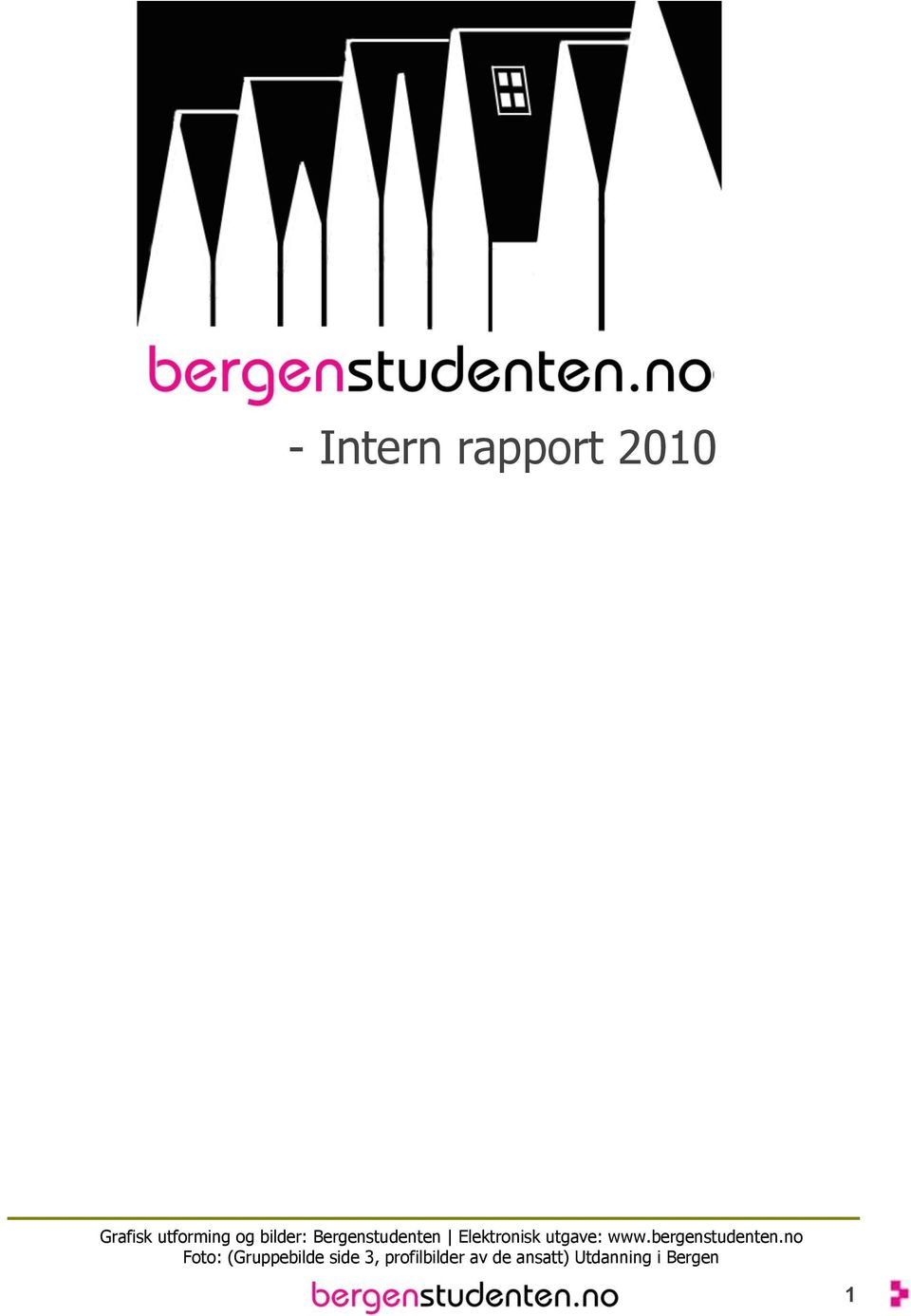 Bergenstudenten Elektronisk utgave: www.