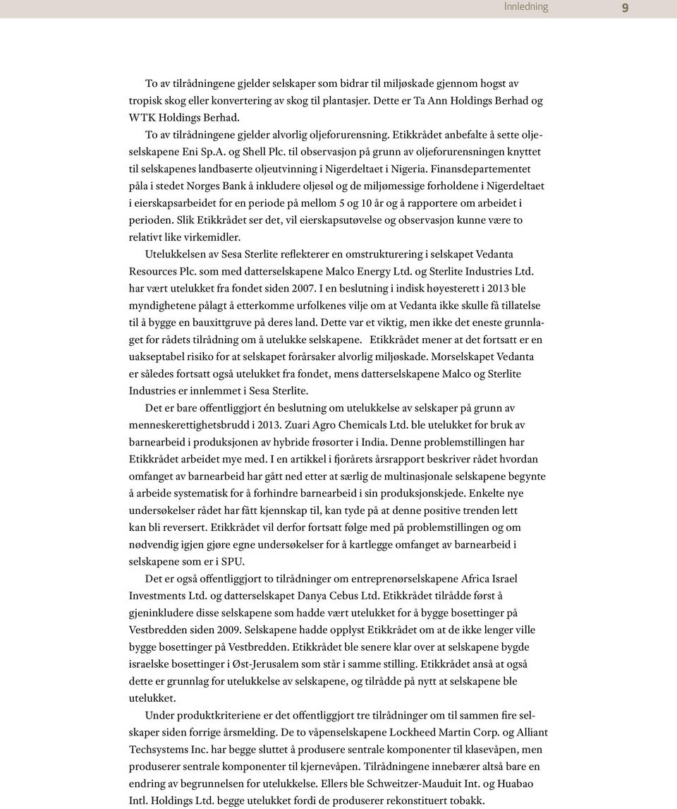 til observasjon på grunn av oljeforurensningen knyttet til selskapenes landbaserte oljeutvinning i Nigerdeltaet i Nigeria.