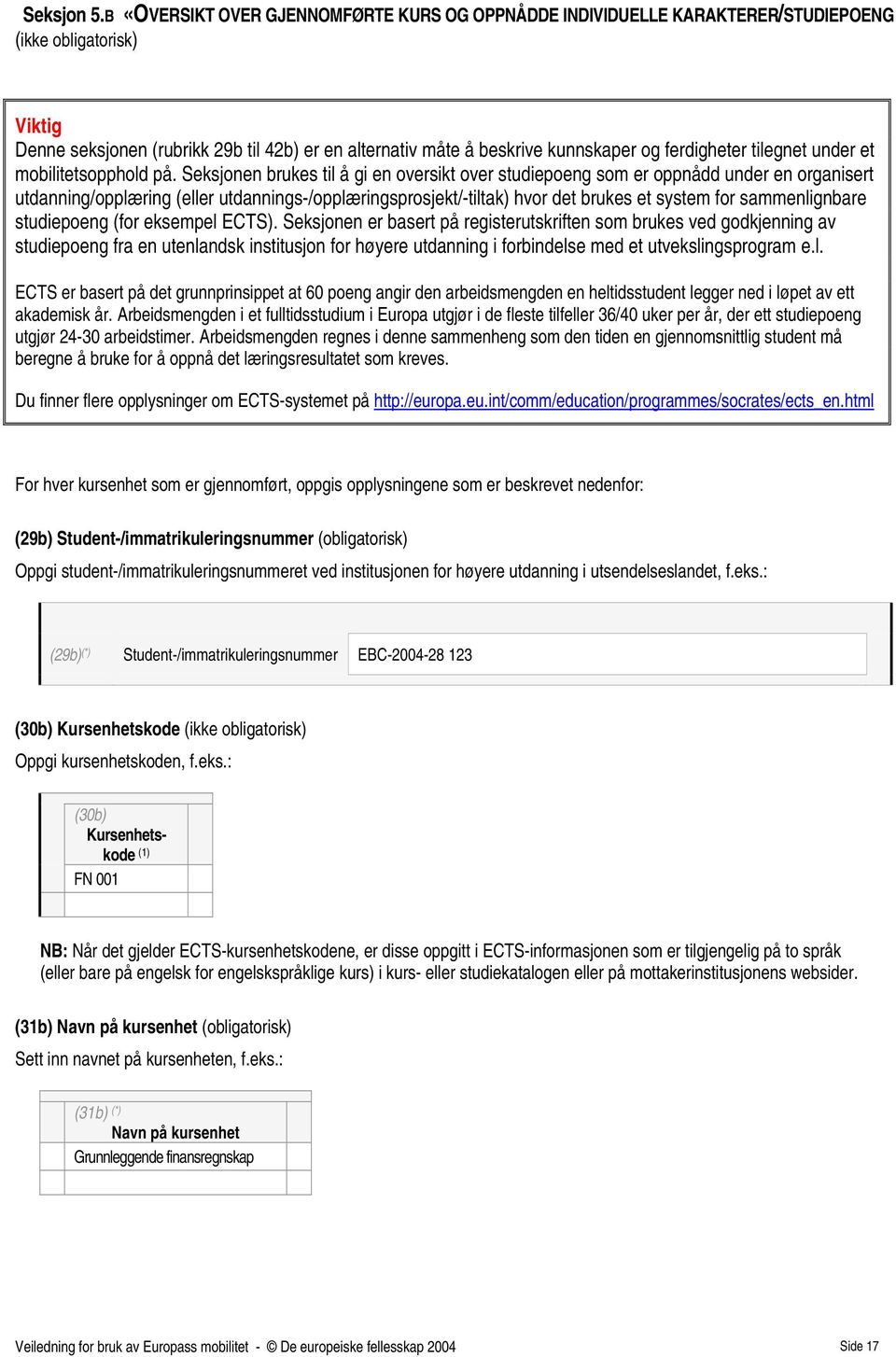 ferdigheter tilegnet under et mobilitetsopphold på.