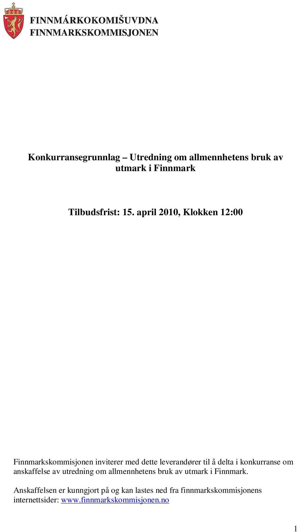 konkurranse om anskaffelse av utredning om allmennhetens bruk av utmark i Finnmark.