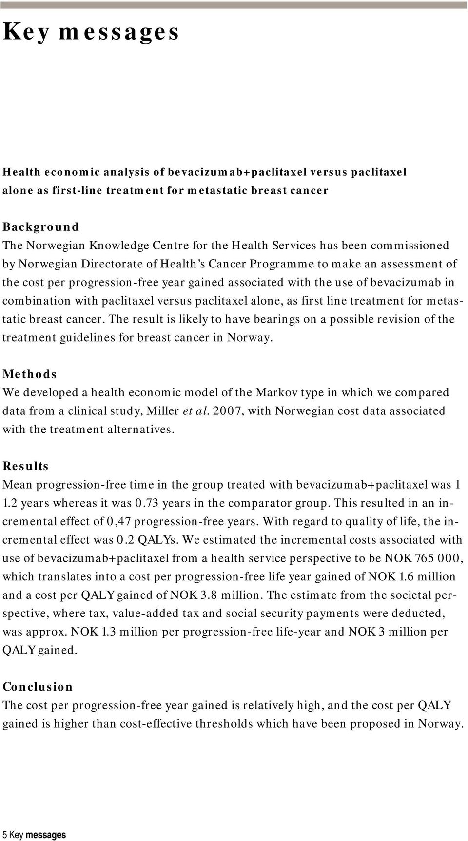 combination with paclitaxel versus paclitaxel alone, as first line treatment for metastatic breast cancer.