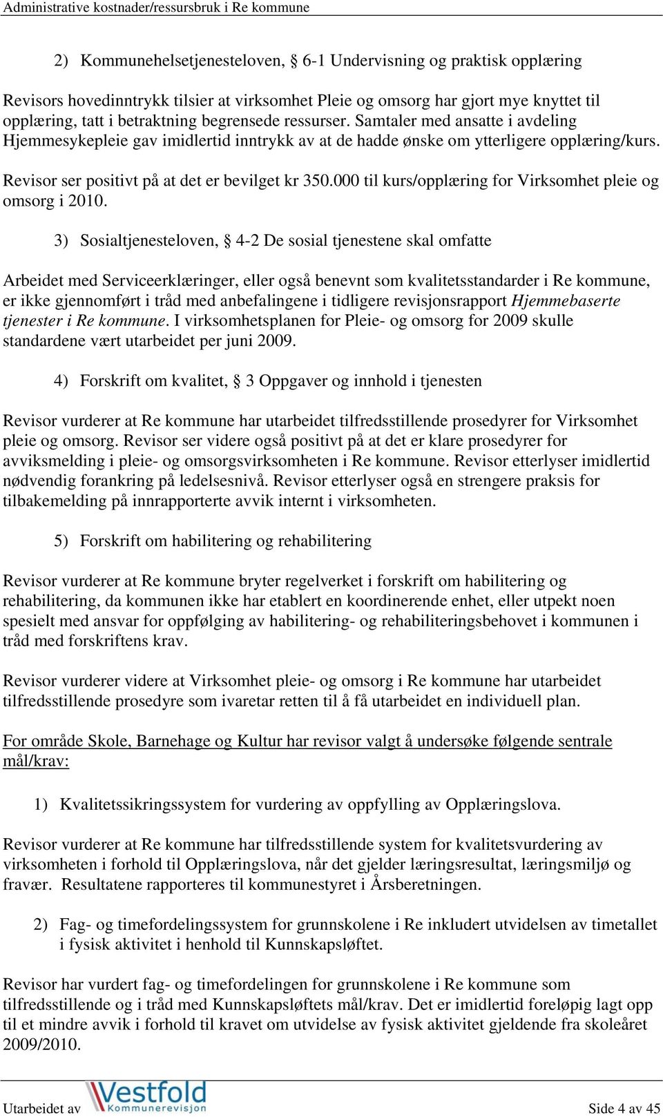 000 til kurs/opplæring for Virksomhet pleie og omsorg i 2010.