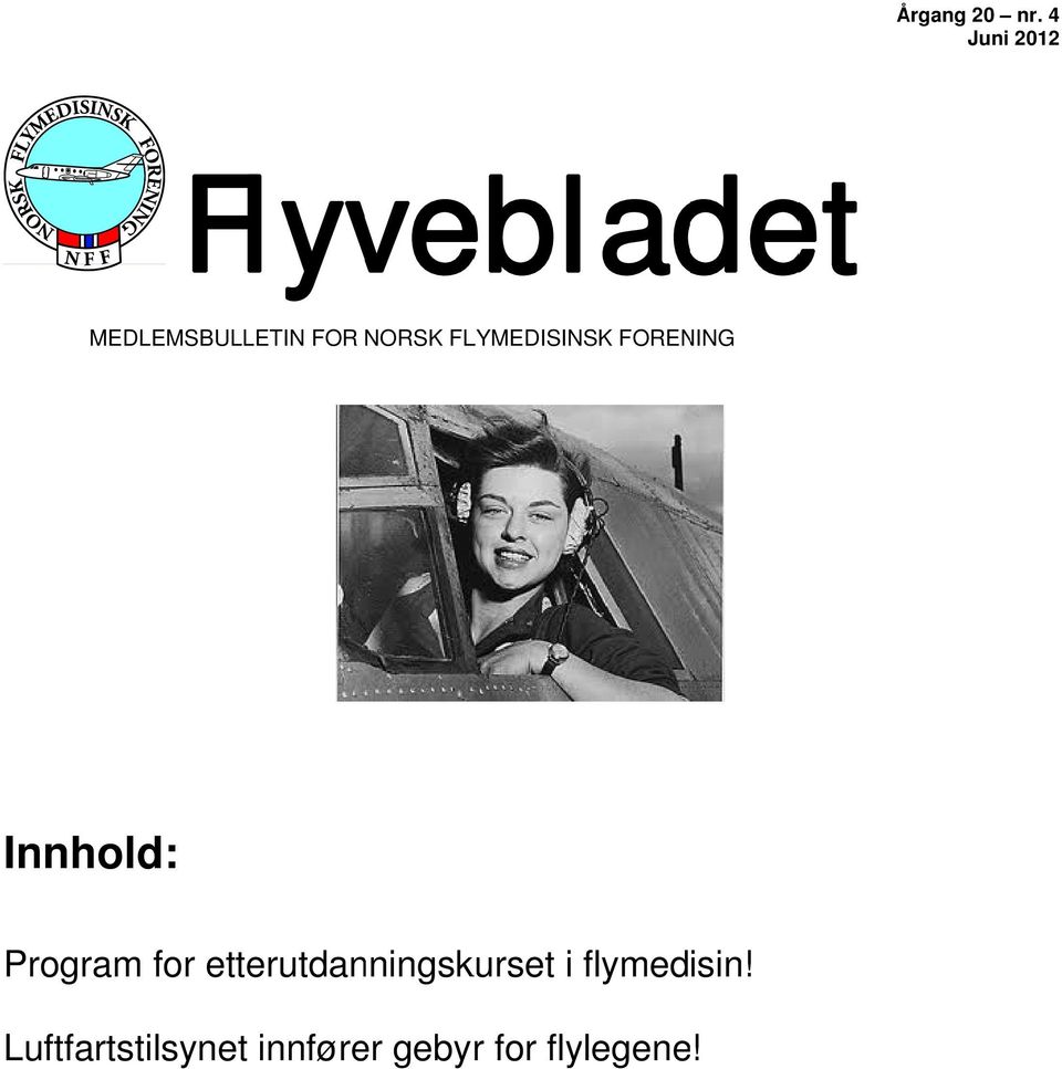 NORSK FLYMEDISINSK FORENING Innhold: Program