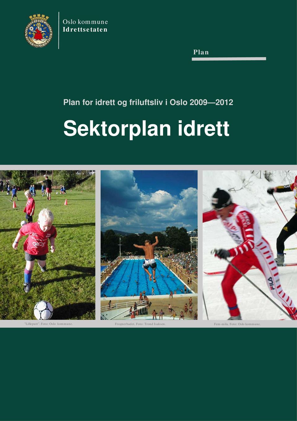 idrett Lilleputt. Foto: Oslo kommune.