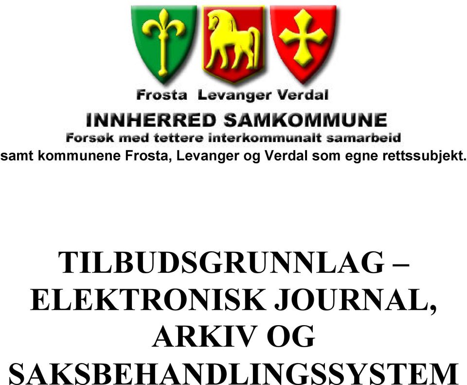 TILBUDSGRUNNLAG ELEKTRONISK