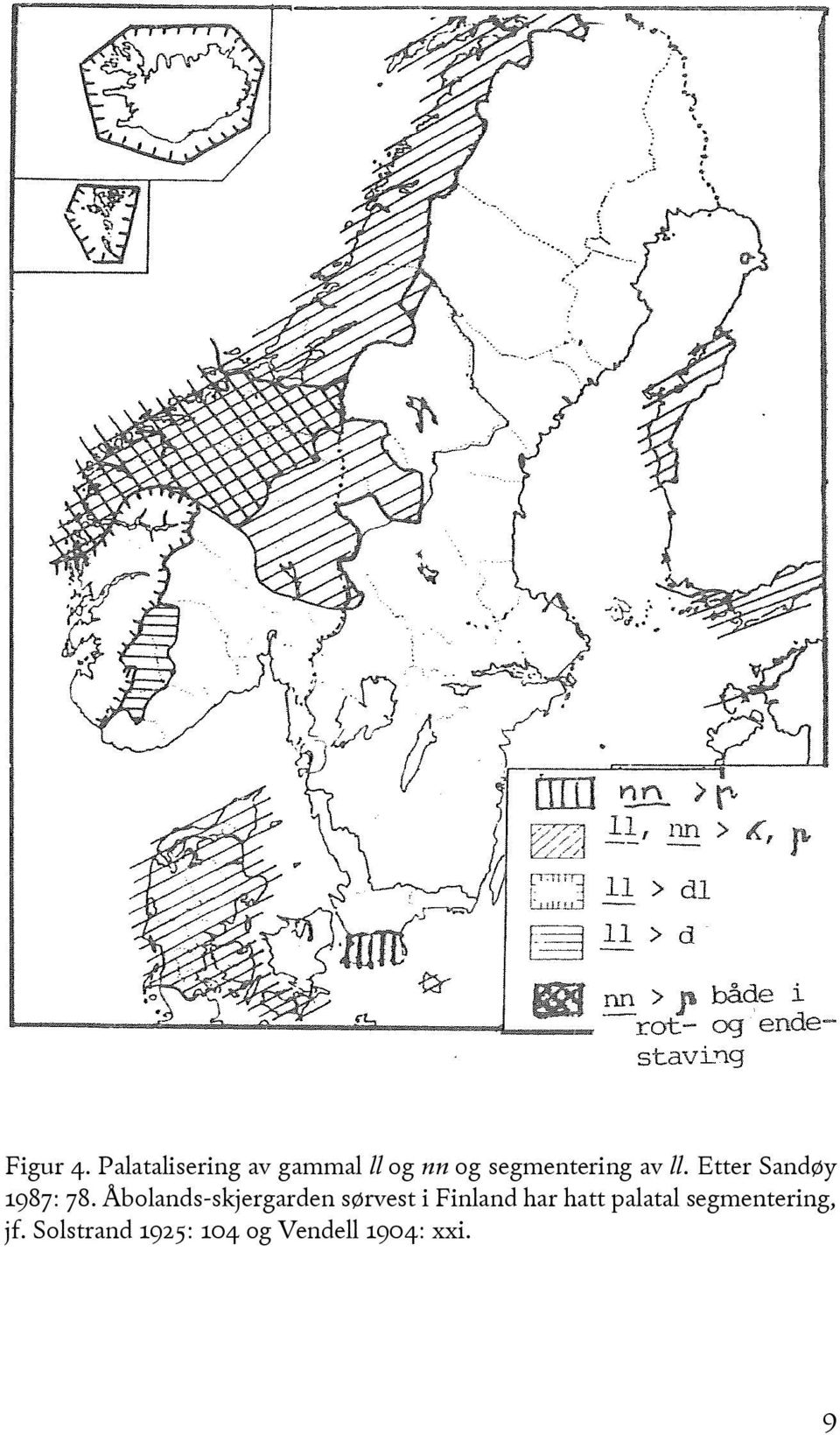 av ll. etter Sandøy 1987: 78.