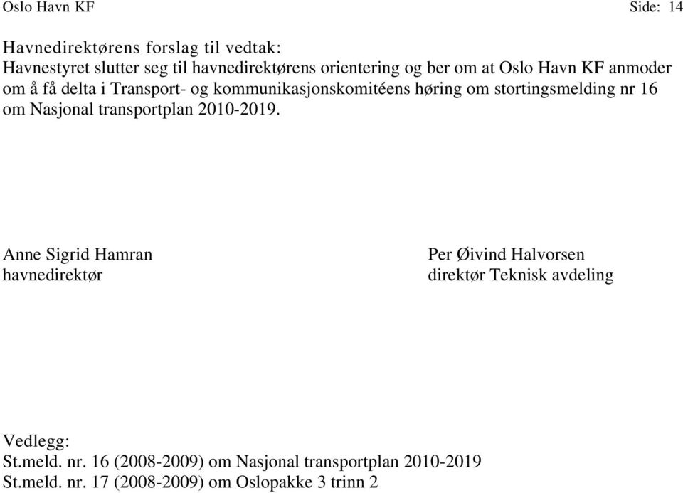 om Nasjonal transportplan 2010-2019.