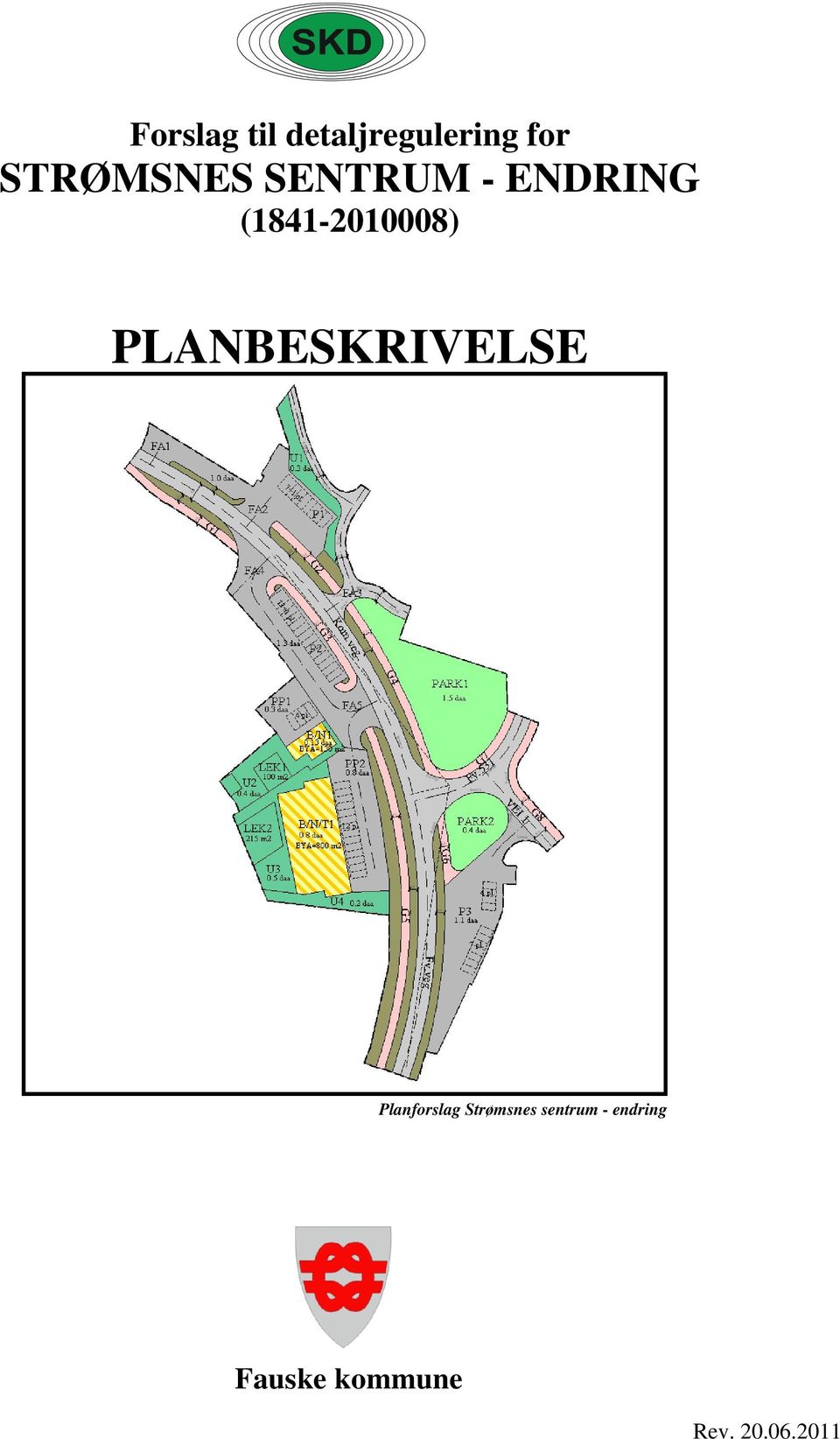 (1841-2010008) PLANBESKRIVELSE