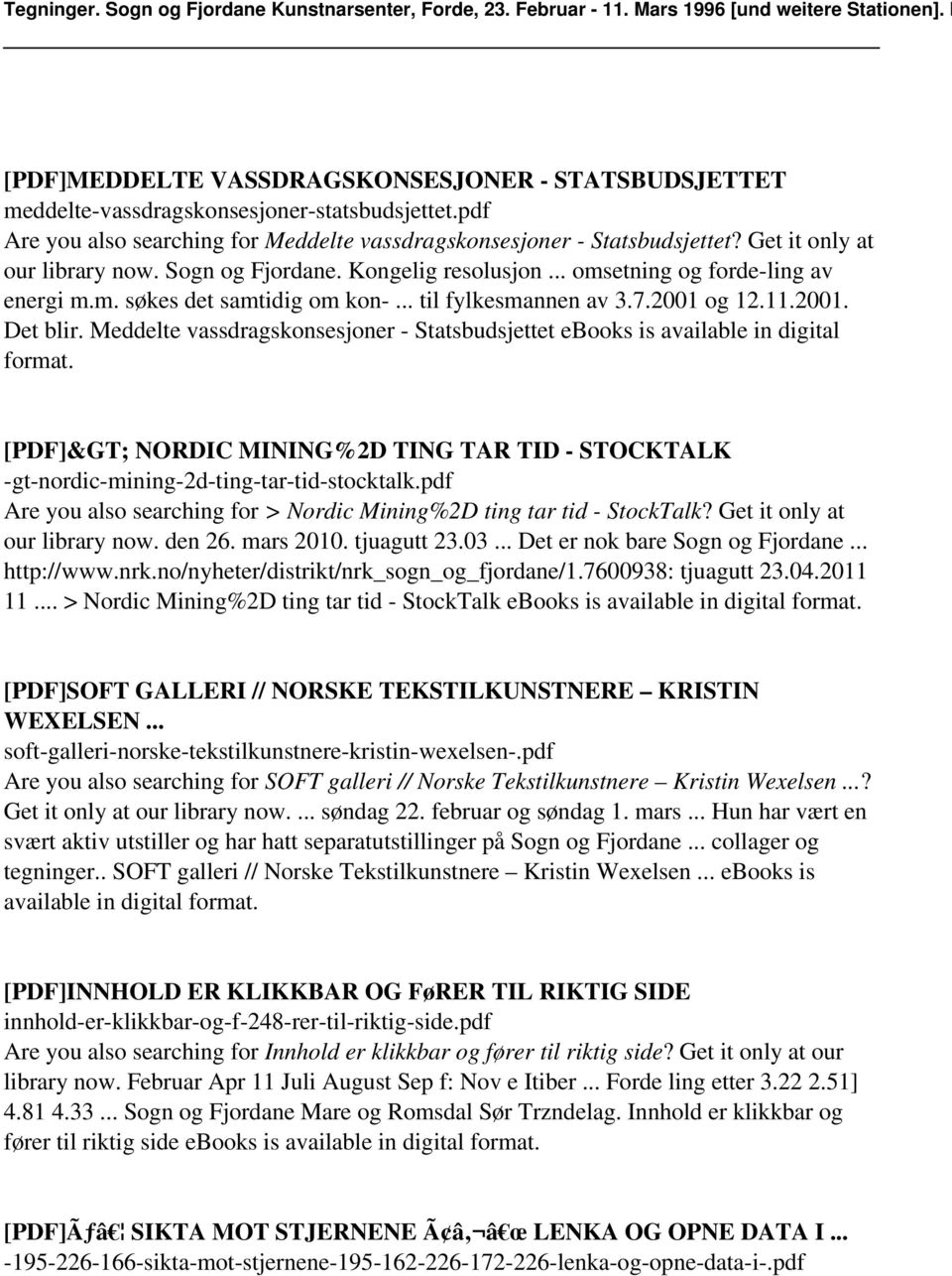 Meddelte vassdragskonsesjoner - Statsbudsjettet ebooks is available in digital format. [PDF]&GT; NORDIC MINING%2D TING TAR TID - STOCKTALK -gt-nordic-mining-2d-ting-tar-tid-stocktalk.