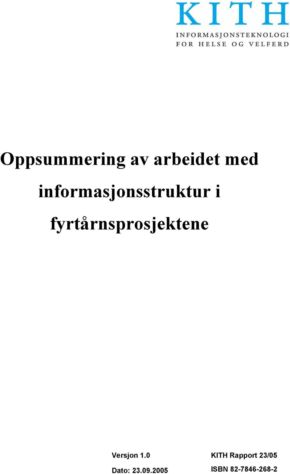 fyrtårnsprosjektene Versjon 1.