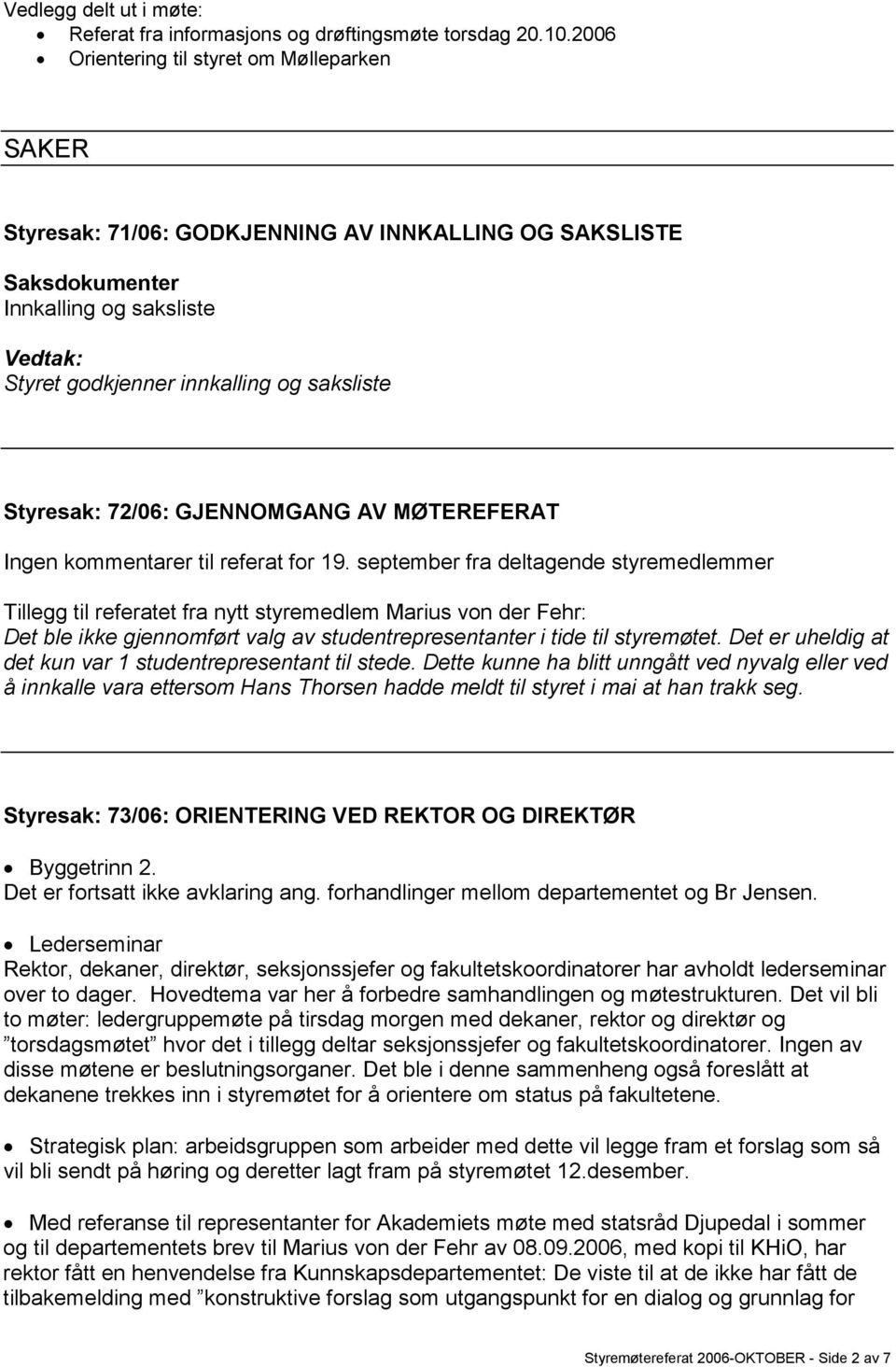 AV MØTEREFERAT Ingen kommentarer til referat for 19.