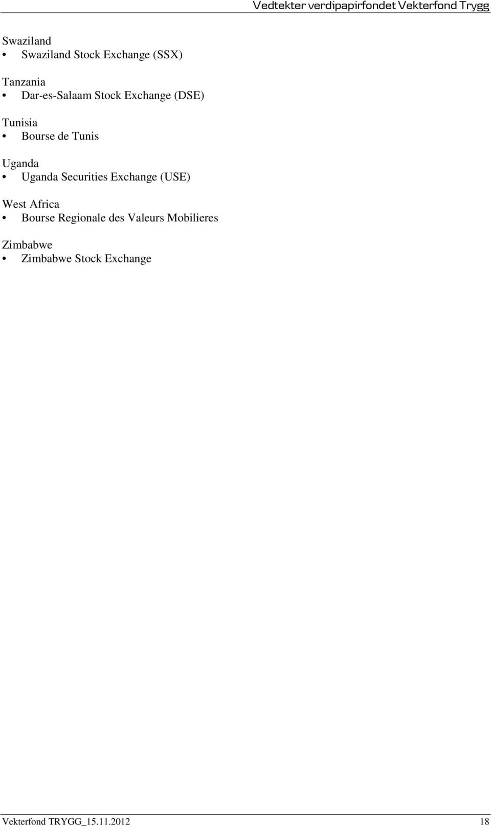 Securities Exchange (USE) West Africa Bourse Regionale des