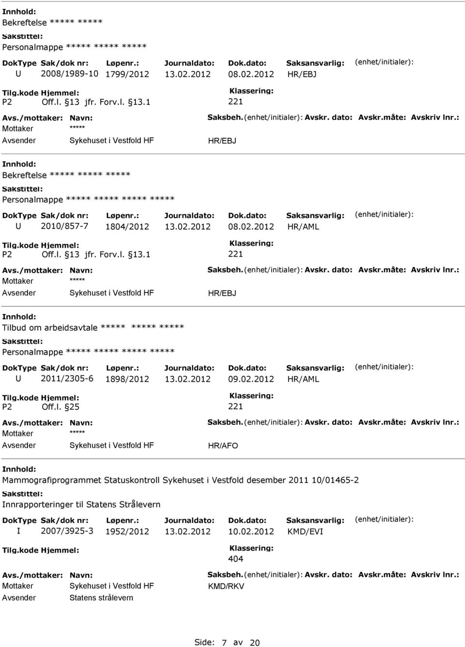 : Tilbud om arbeidsavtale 2011/2305-6 1898/2012 09.02.2012 Avs.