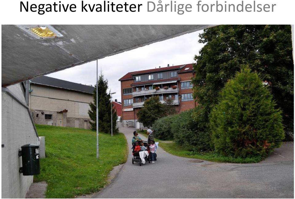 Dårlige