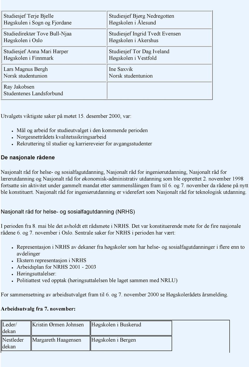 Landsforbund Utvalgets viktigste saker på møtet 15.