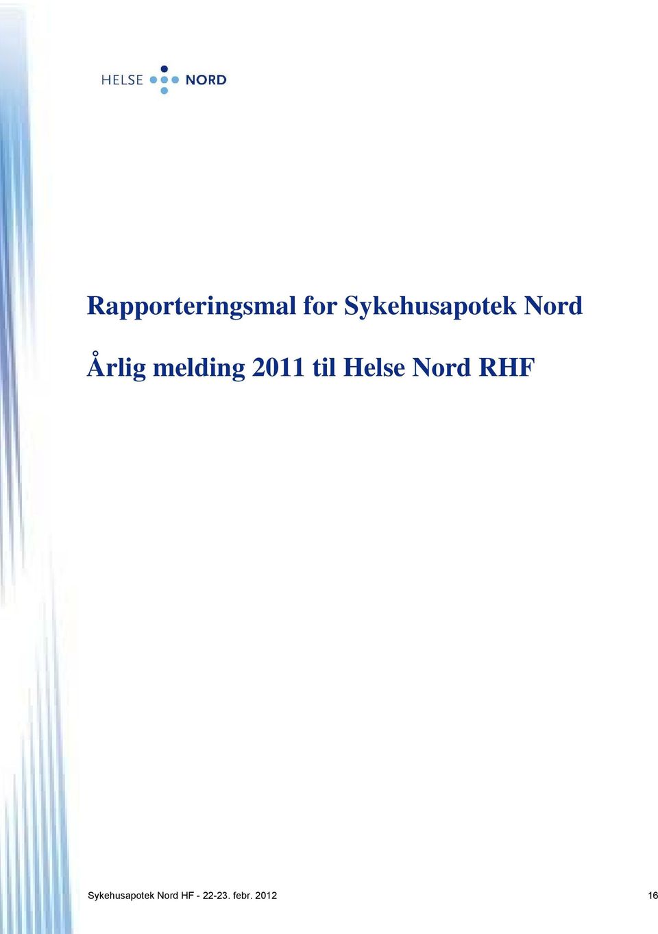 melding 2011 til Helse Nord