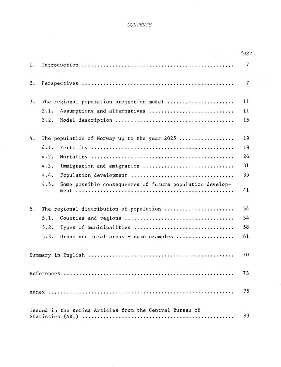 The regional distribution of population 54 5.1. Counties and regions 54 5.2. Types of municipalities 58 5.3.