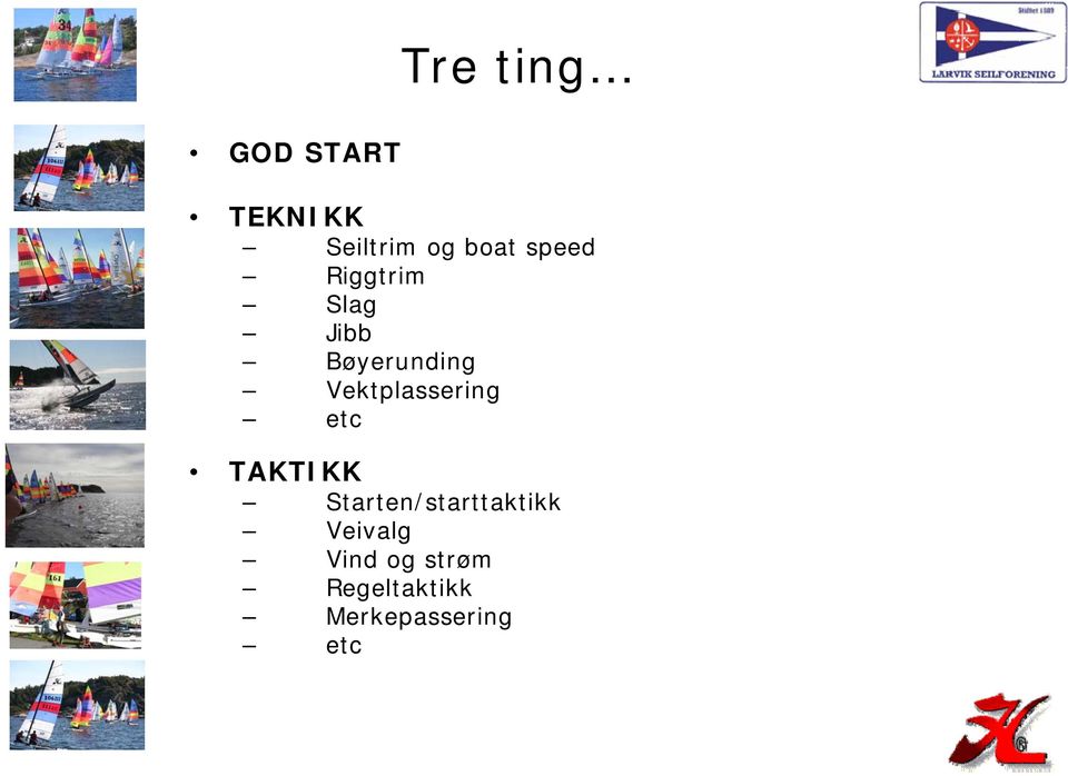 Vektplassering etc TAKTIKK