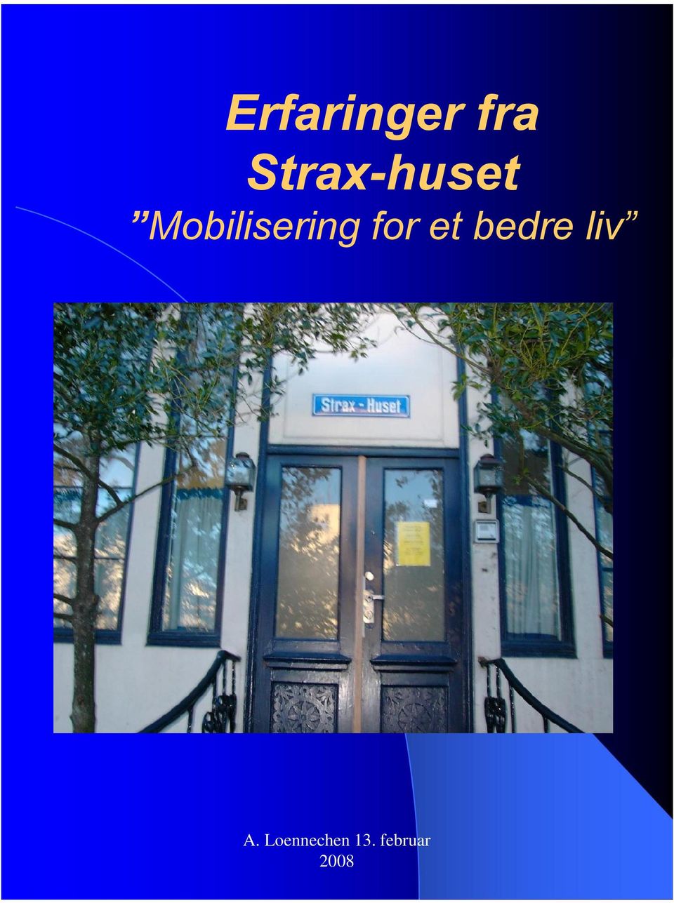 Strax-huset