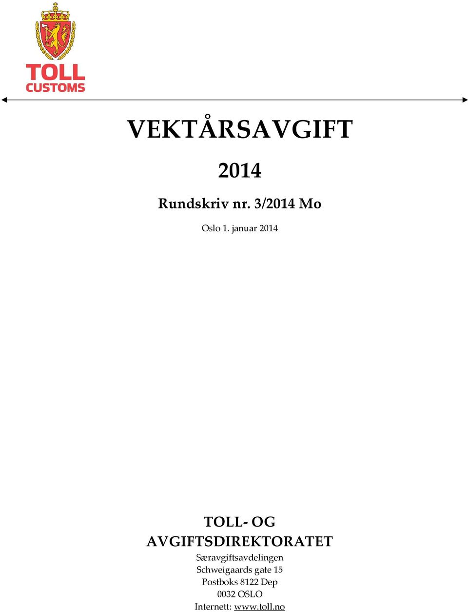 januar 2014 TOLL- OG AVGIFTSDIREKTORATET