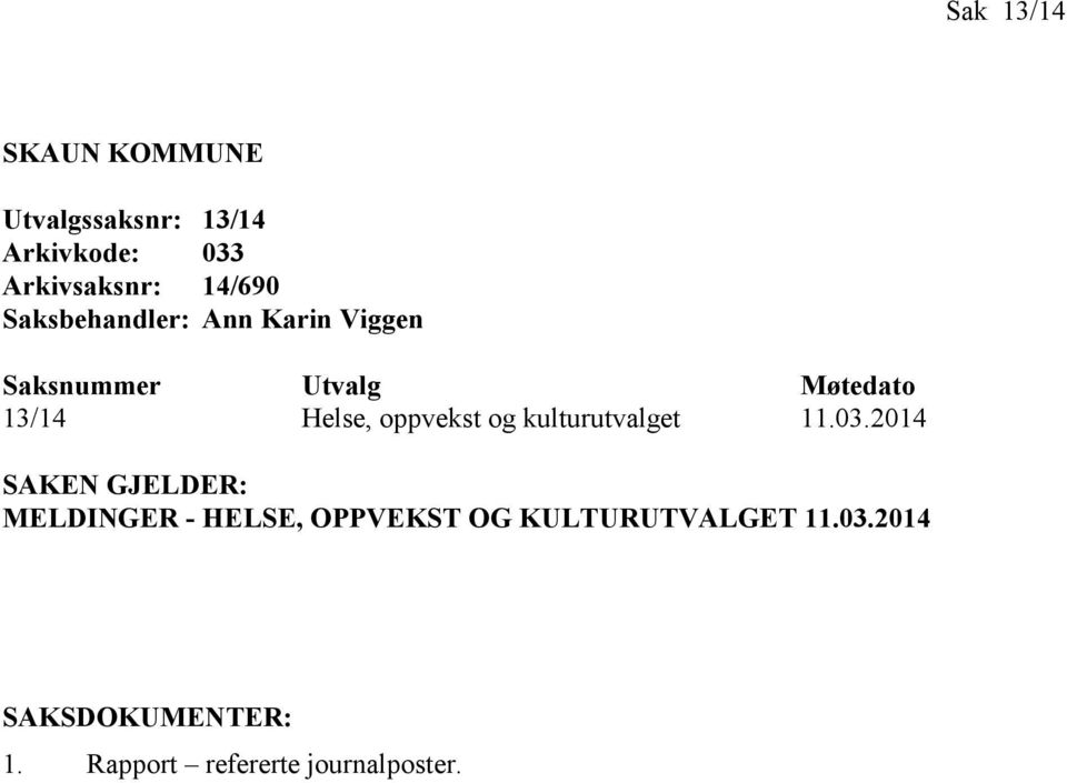 oppvekst og kulturutvalget 11.03.