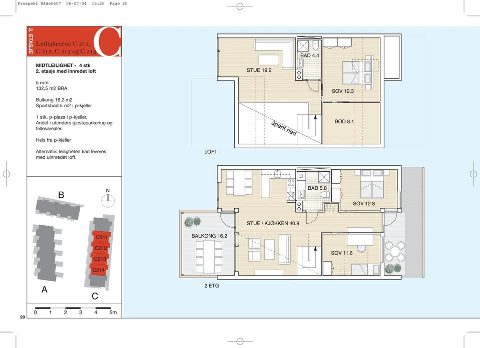 etasje med innredet loft 5 rom 132,5 m2 BRA Balkong 16,2 m2 Sportsbod 5 m2