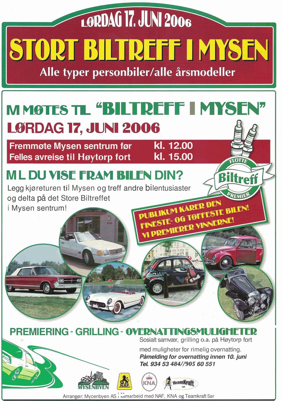 Legg kjøreturen ti l Mysen og treff andre bi lentusiaster og delta på det Store Biltreffet i Mysen sentrum!