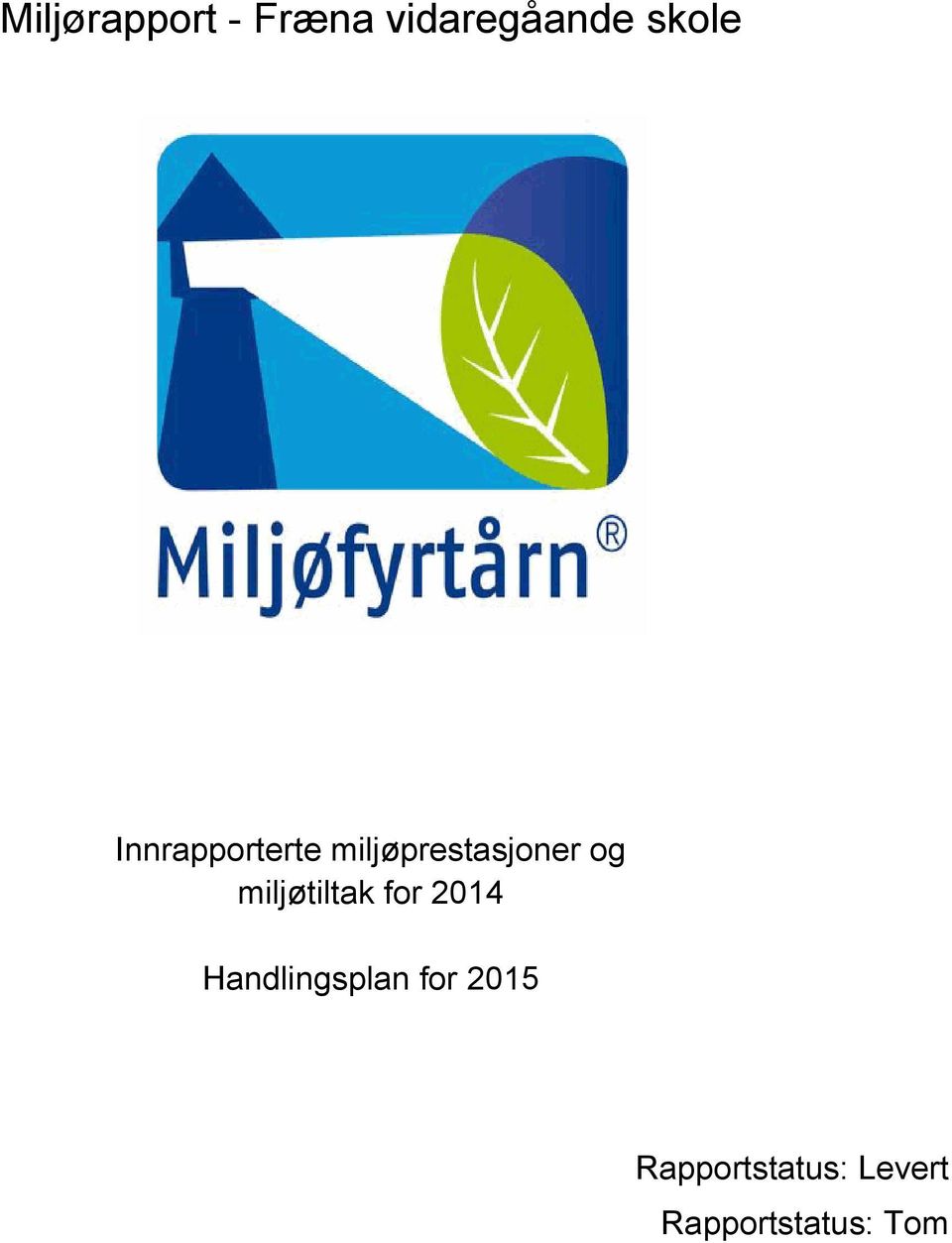 miljøtiltak for Handlingsplan for