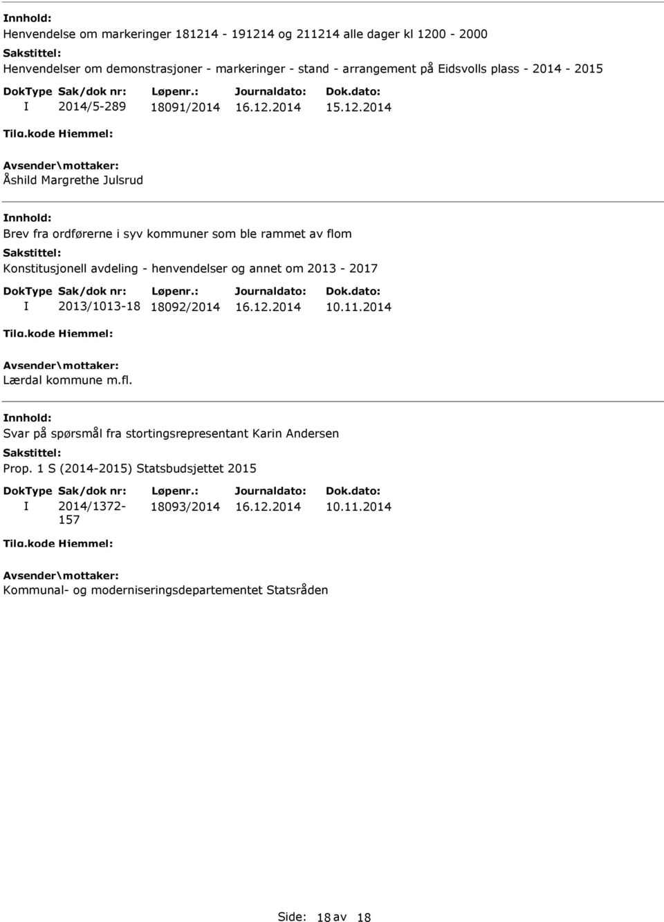 avdeling - henvendelser og annet om 2013-2017 2013/1013-18 18092/2014 10.11.2014 Lærdal kommune m.fl.