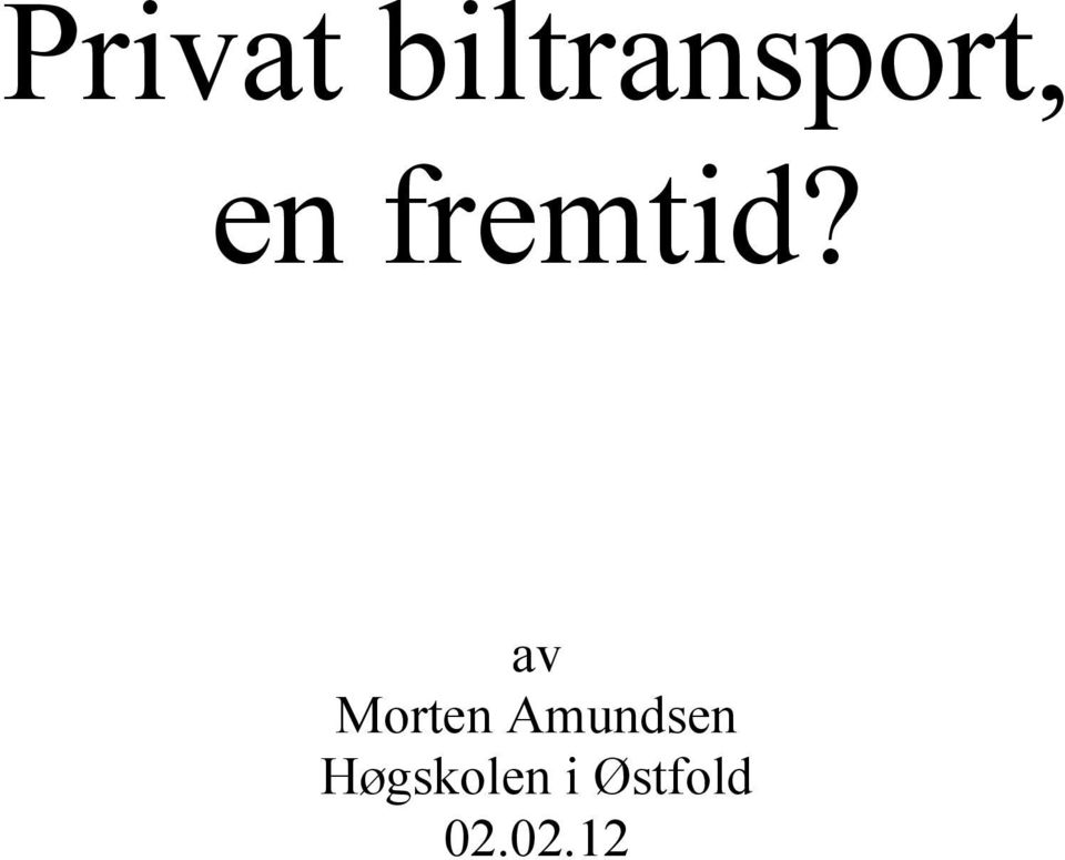 fremtid?