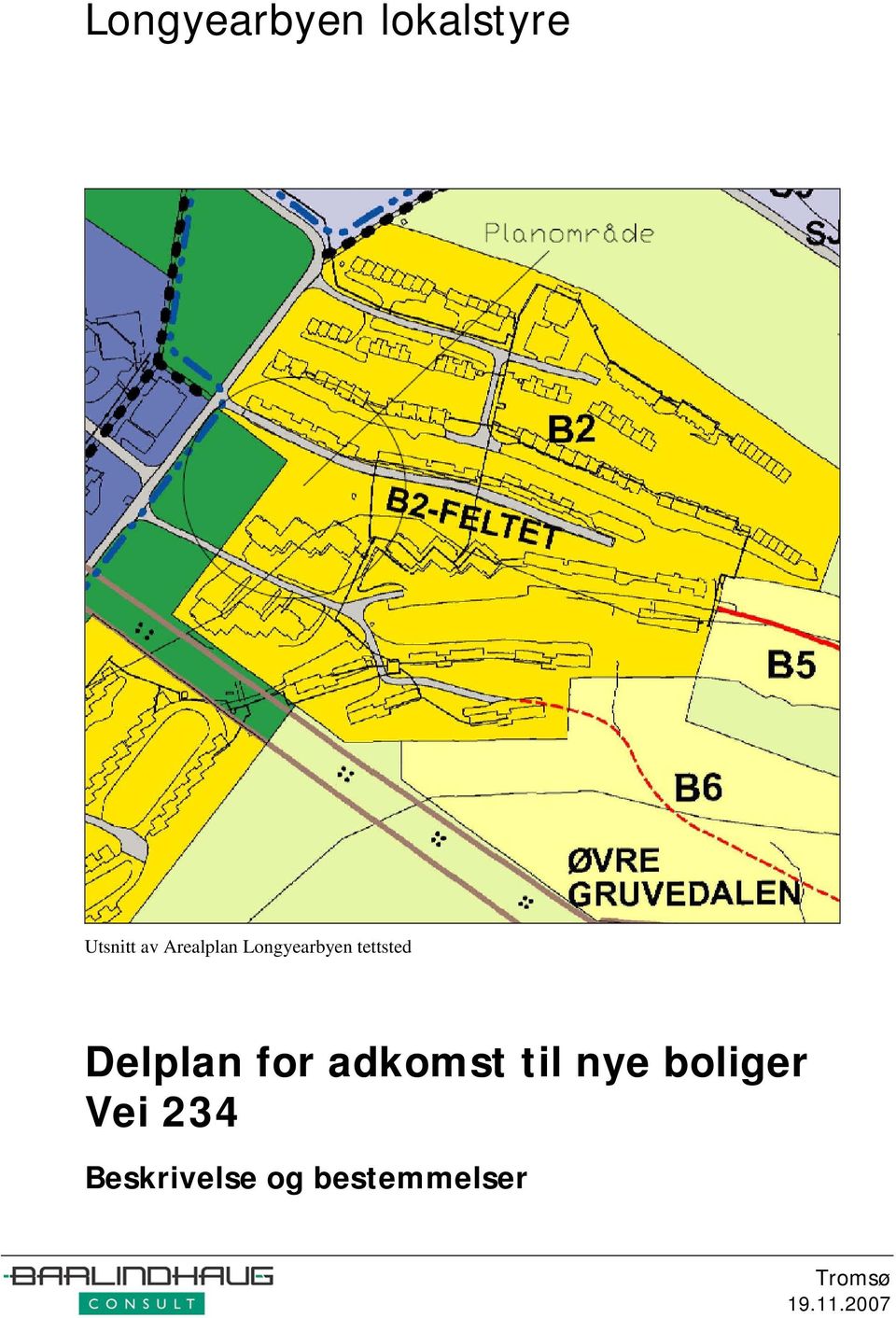 Delplan for adkomst til nye boliger