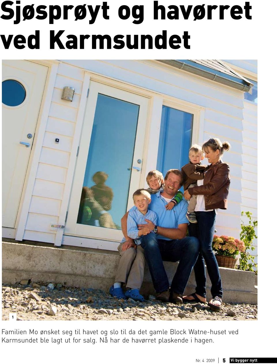 Watne-huset ved Karmsundet ble lagt ut for salg.