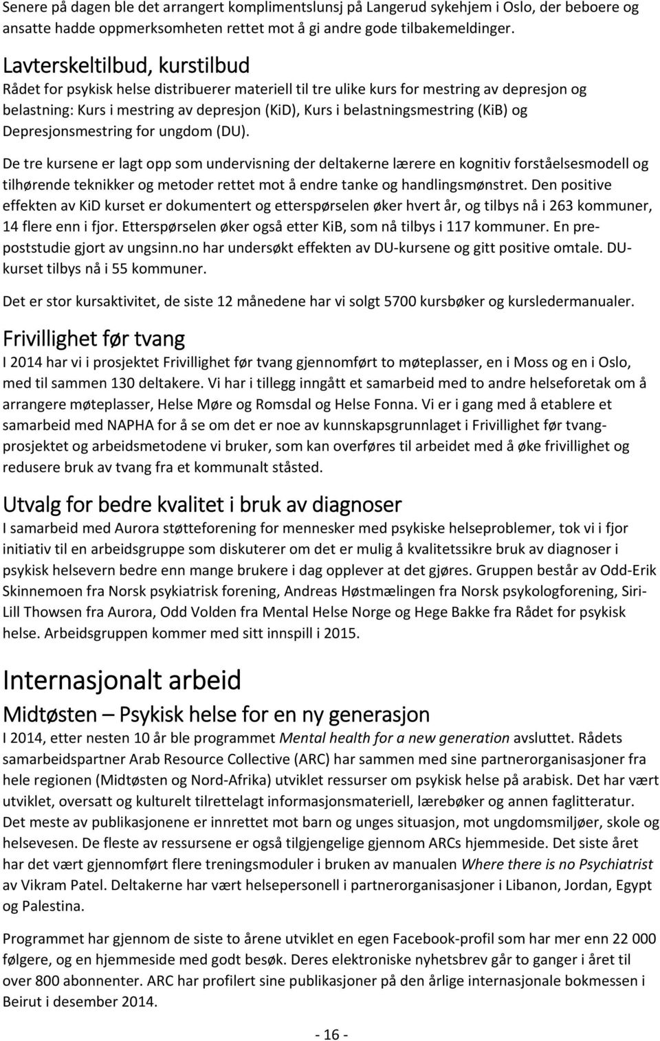 (KiB) og Depresjonsmestring for ungdom (DU).