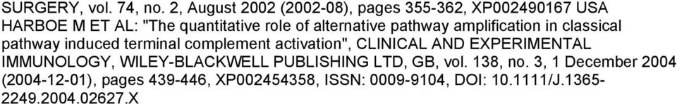 alternative pathway amplification in classical pathway induced terminal complement activation", CLINICAL