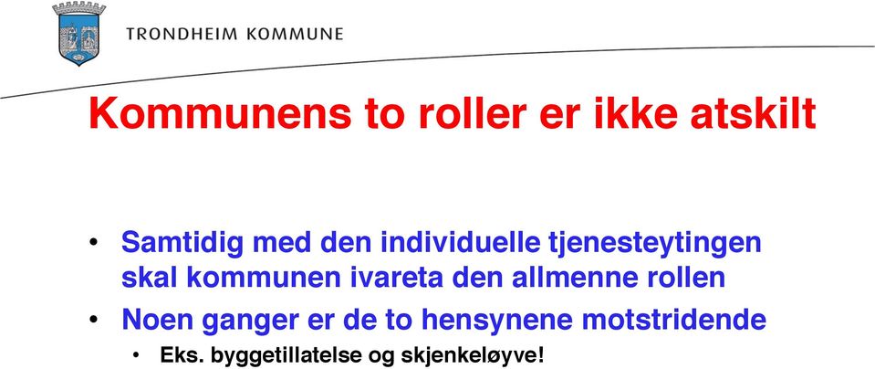 ivareta den allmenne rollen Noen ganger er de to