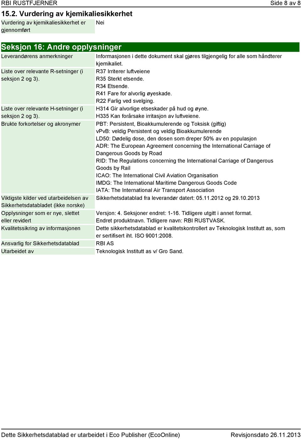 Liste over relevante H-setninger (i seksjon 2 og 3).