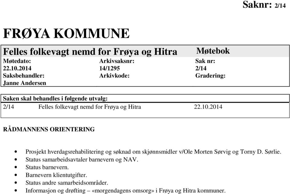 Felles folkevagt nemd for Frøya og Hitra 22.10.