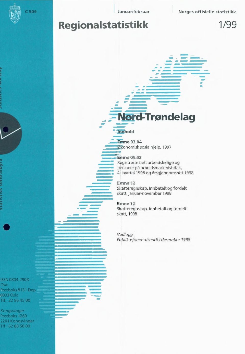 Innbetalt og fordelt skatt, januarnovember 1998 Emne 12 Skatteregnskap.