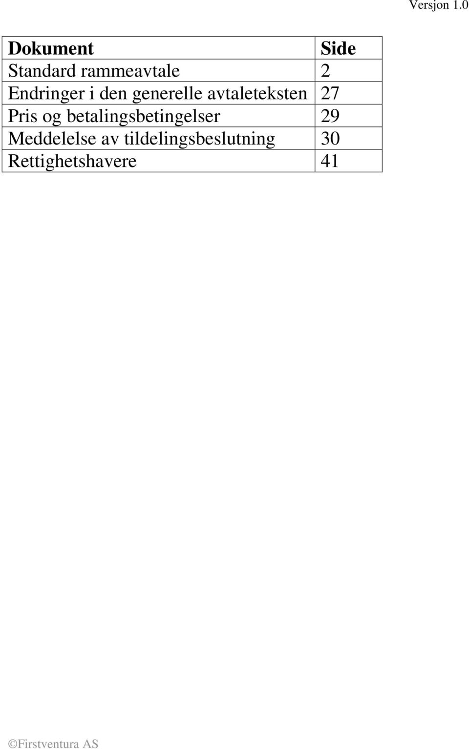 Endringer i den generelle avtaleteksten 27