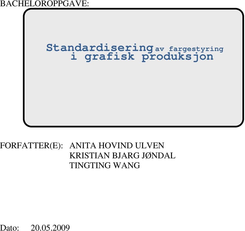 FORFATTER(E): ANITA HOVIND ULVEN